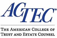ACTEC The American College of Trust and Estate Counsel